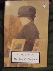 The Rector's Daughter (Penguin Twentieth-Century Classics)