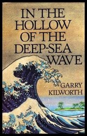 In the Hollow of the Deep Sea Wave