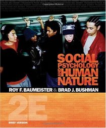 Social Psychology and Human Nature, Brief Version