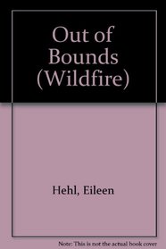 Out of Bounds (Wildfire)