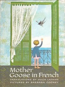 Mother Goose in French (Poesies de la Vraie Mere Oie)