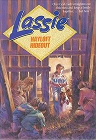 Lassie, Hayloft Hideout (Lassie Hayloft Hideout)