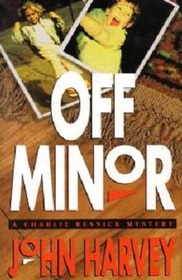Off Minor (Charlie Resnick, Bk 4)