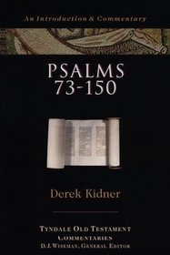 Psalms 73-150 (The Tyndale Old Testament Commentary Series)