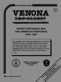 Venona - Soviet Espionage & American Response (Cryptographic Series)