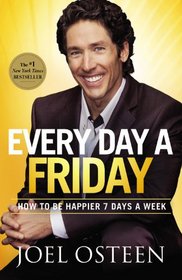 Daily Readings from Every Day a Friday: How to Be Happier 7 Days a Week