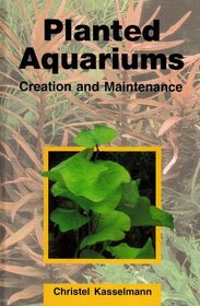 Planted Aquariums: Creation and Maintenance