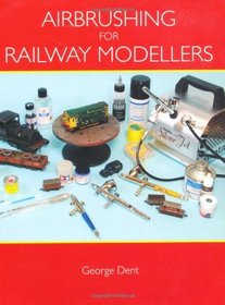 Airbrushing for Railway Modellers