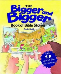 The Bigger and Bigger Book of Bible Stories