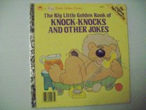 The big little golden book of knock-knocks and other jokes (A Big little golden book)