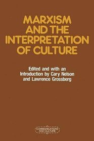 Marxism and the Interpretation of Culture (Communications & Culture)