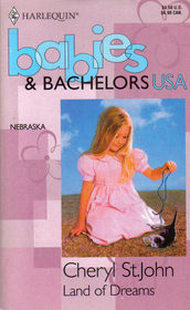 Land of Dreams (Babies & Bachelors USA: Nebraska)