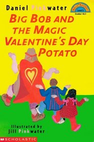 Big Bob and the Magic Valentine's Day Potato (Hello Reader L3)