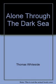 Alone Through the Dark Sea