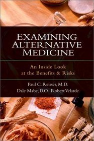 Examining Alternative Medicine: An Inside Look at the Benefits  Risks