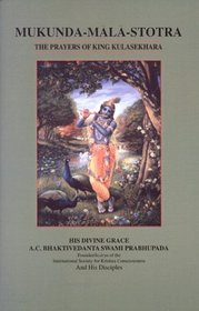 Mukunda-mala-stotra: The Prayers of King Kulasekhara