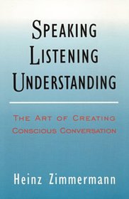 Speaking, Listening, Understanding (Spirituality and Social Renewal)