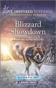 Blizzard Showdown (Alaska K-9 Unit, Bk 8) (Love Inspired Suspense, No 927) (Larger Print)