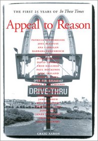 Appeal to Reason: The First 25 Years of In These Times