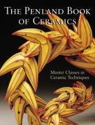 The Penland Book of Ceramics: Master Classes in Ceramic Techniques (A Lark Ceramics Book)