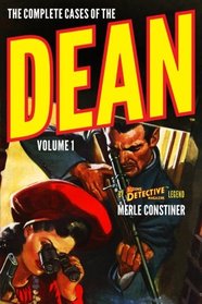 The Complete Cases of The Dean, Volume 1 (The Dime Detective Library)