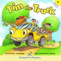 Tim the Truck (Hooked on Phonics, Hop Book Companion 9)