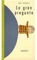 La Gran Pregunta (Spanish Edition)