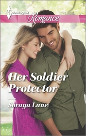 Her Soldier Protector (Harlequin Romance, No 4420)