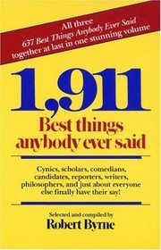 1,911 Best Things Anybody Ever Said