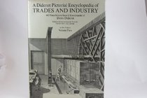 Diderot Pictorial Encyclopedia of Trades and Industry: Volume Two