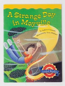 A Strange Day in Mayville (Houghton Mifllin Leveled Readers, Language Support Edition, Book 4.3.3))