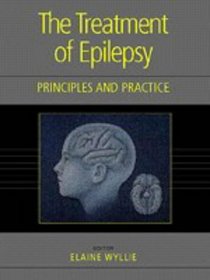 The Treatment of Epilepsy: Principles and Practice