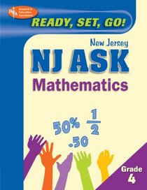 NJ ASK Grade 4 Math (REA) - Ready, Set, Go! New Jersey ASK, Grade 4 Mathematics (Test Preps)