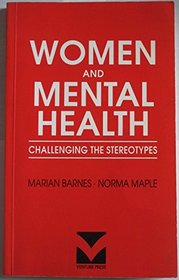 Women and Mental Health: Challenging the Stereotypes