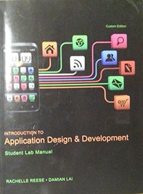 Introduction to Application Design & Development Student Lab Manual Custom Edition