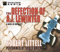 The Defection of A.J. Lewinter: A Novel of Duplicity (New Millennium Audio)