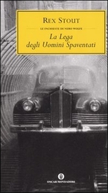 La Lega degli Uomini Spaventati (The League of Frightened Men) (Nero Wolfe, Bk 2) (Italian Edition)