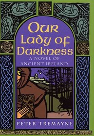 Our Lady of Darkness (Sister Fidelma, Bk 10)