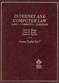 Internet and Computer Law: Cases-Comments-Questions (American Casebook Series and Other Coursebooks)