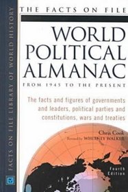 The Facts on File World Political Almanac: From 1945 to the Present