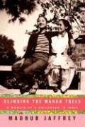 Climbing the Mango Trees: A Memoir of a Childhood in India