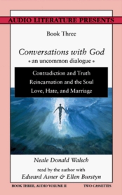 Conversations with God: An Uncommon Dialogue: Book Three, Audio Volume II
