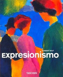 Expresionismo/expressionism (Taschen Basic Art Series) (Spanish Edition)