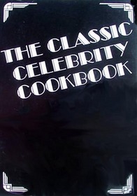 The Classic Celebrity Cookbook (Large Print)