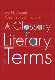 A Glossary of Literary Terms (Instructor's Edition, 10th ed)