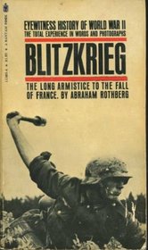 Blitzkrieg: The Long Armistice to the Fall of France