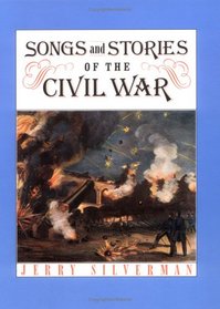 Songs And Stories Of Civil War