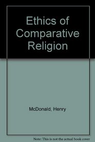 The Ethics of Comparative Religion