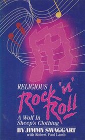 Religious Rock 'N' Roll, a Wolf in Sheep's Clothing