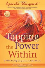 Tapping the Power Within: A Path to Self-Empowerment for Women: 20th Anniverary Edition